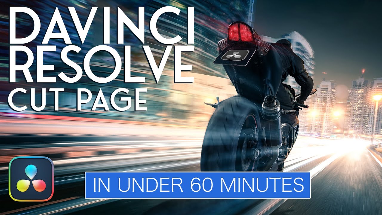DaVinci Resolve Cut Page editing interface in under 60 minutes